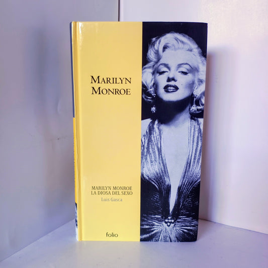 Marilyn Monroe La Diosa del Sexo  Luis Gasca