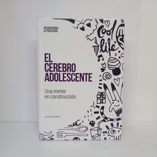 El Cerebro Adolescente - Una mente en construcción