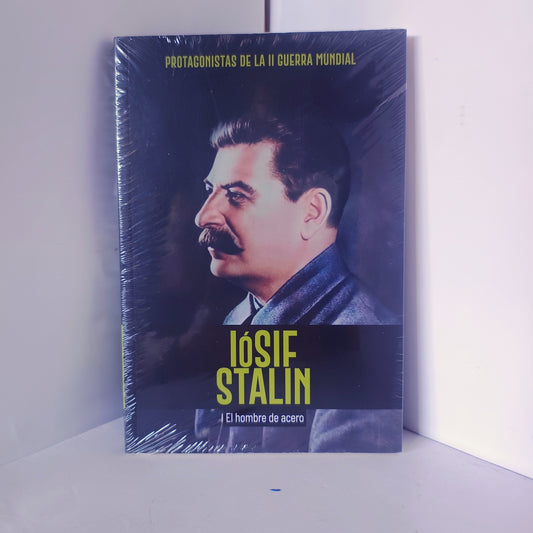 IOSIF STALIN EL HOMBRE DE ACERO