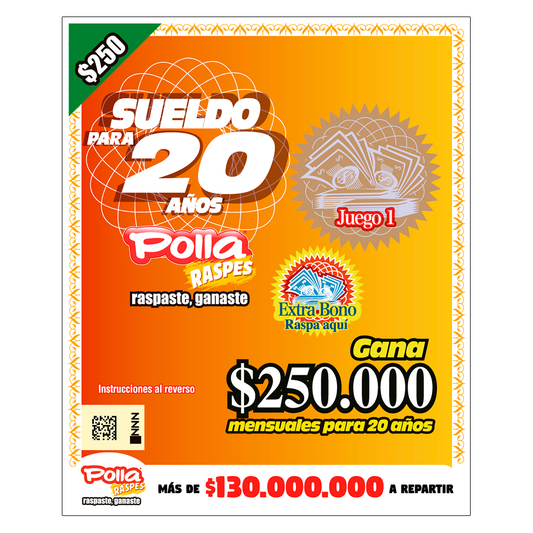 Raspe Sueldo $250.000 para 20 años de Polla raspes