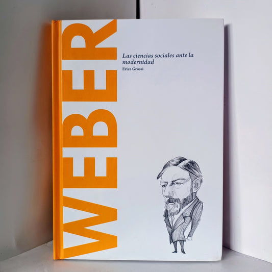 WEBER las ciencias sociales ante de la modernidad