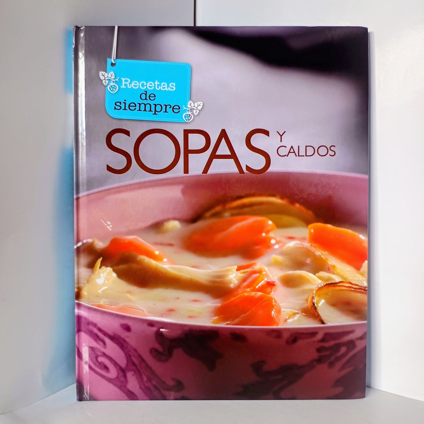 Recetas de Siempre SOPAS Y CALDOS