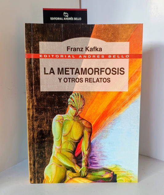 La Metamorfosis y otros relatos