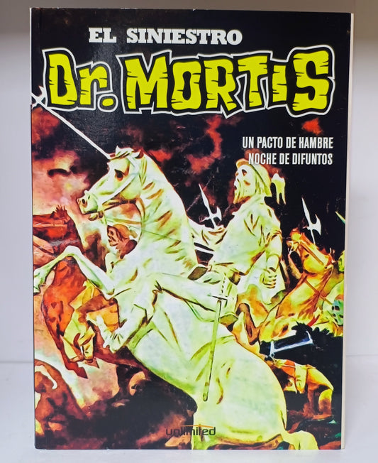 EL SINIESTRO DR. MORTIS   Un Pacto de hambre noche de difuntos