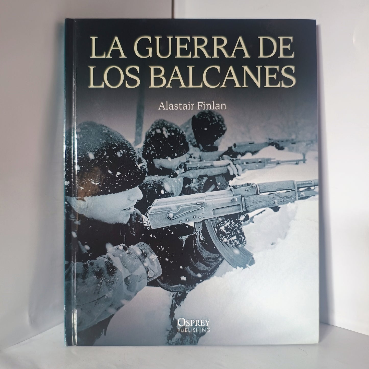 LA GUERRA DE LOS BALCANES