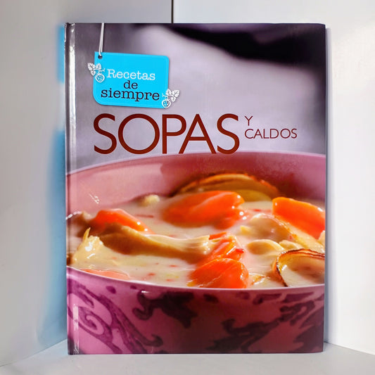 Recetas de Siempre SOPAS Y CALDOS